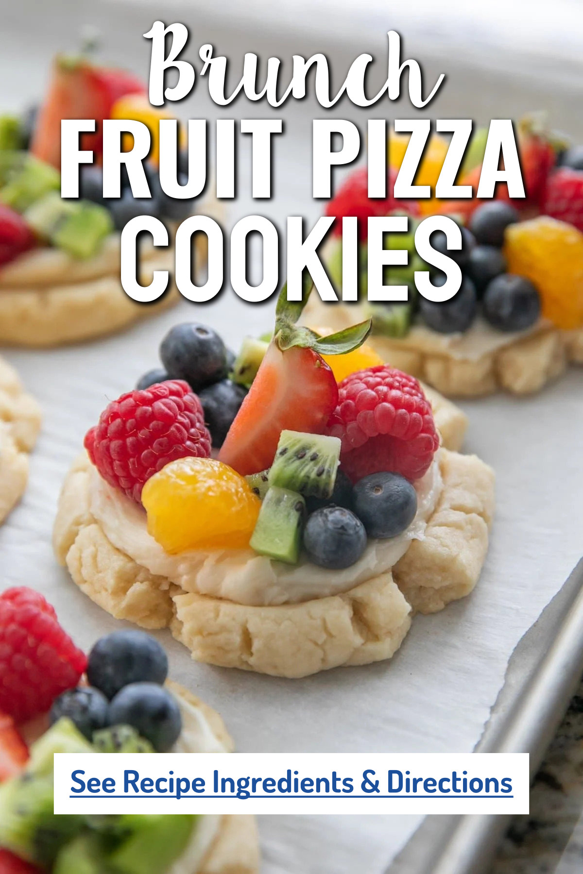 Brunch Fruit Pizza Sugar Cookies