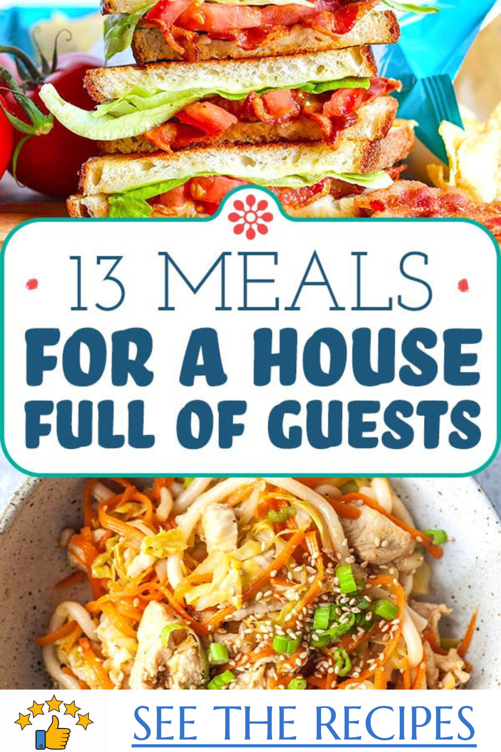 13 Meals For a House Full Of Guests