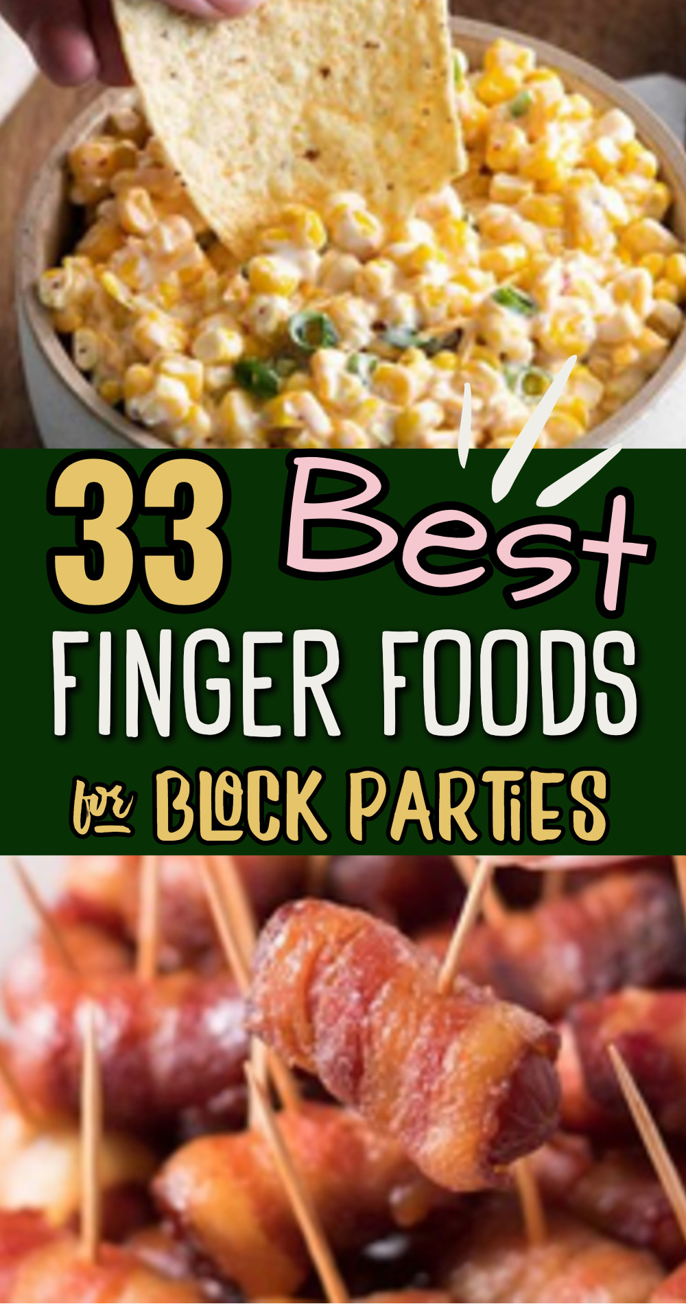 Best finger foods for block parties