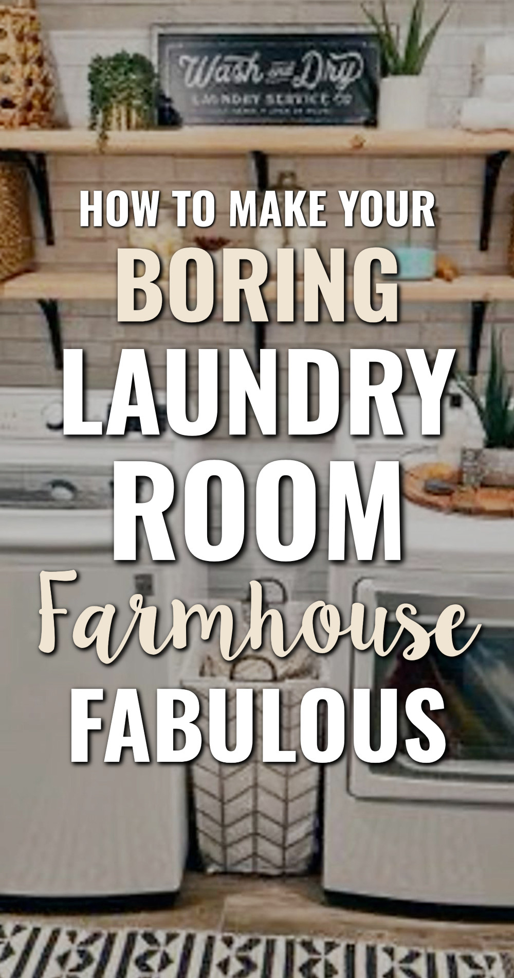 How to make your boring laundry room farmhouse fabulous