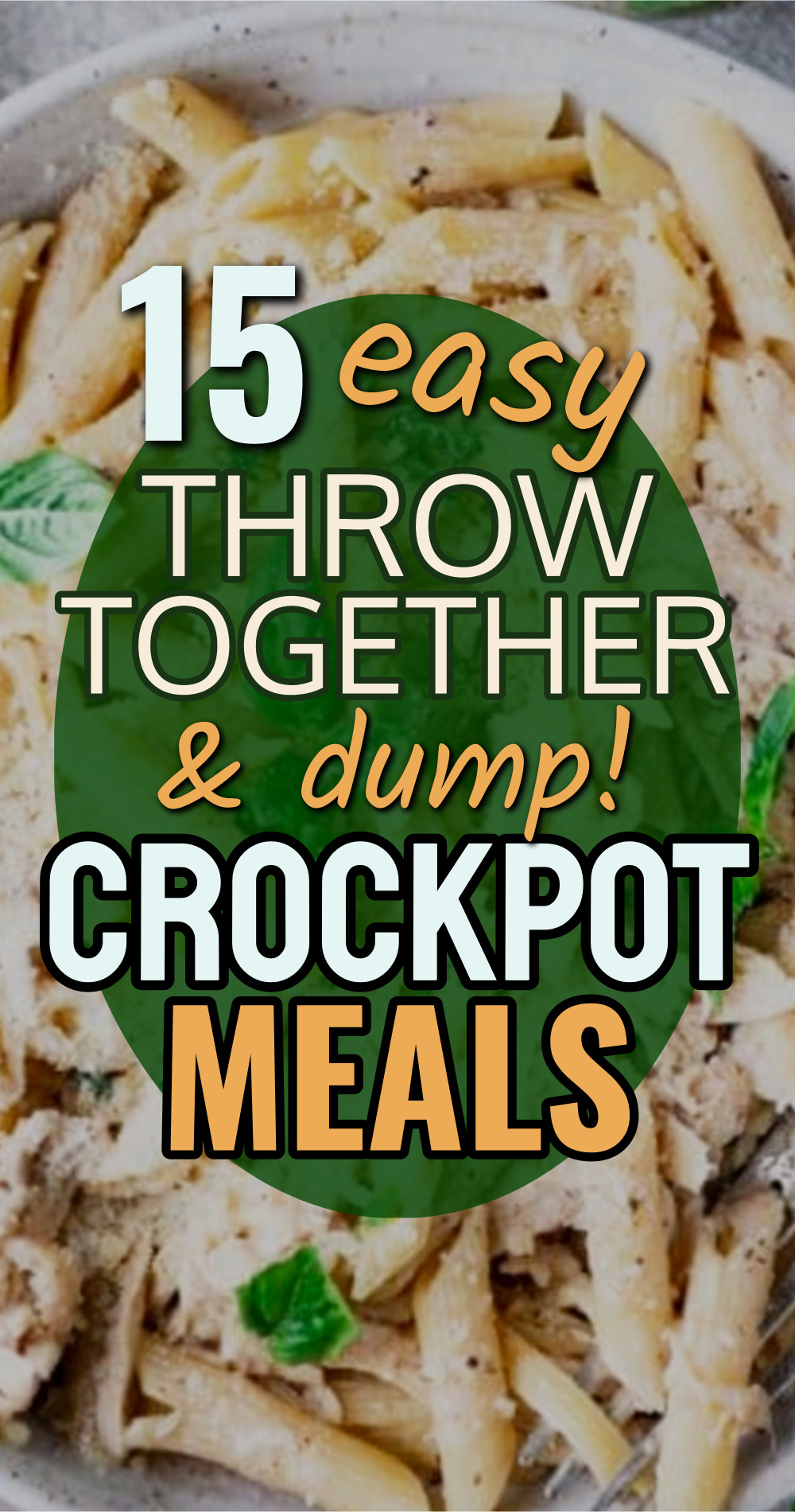 15 easy throw together and dump crockpot meals