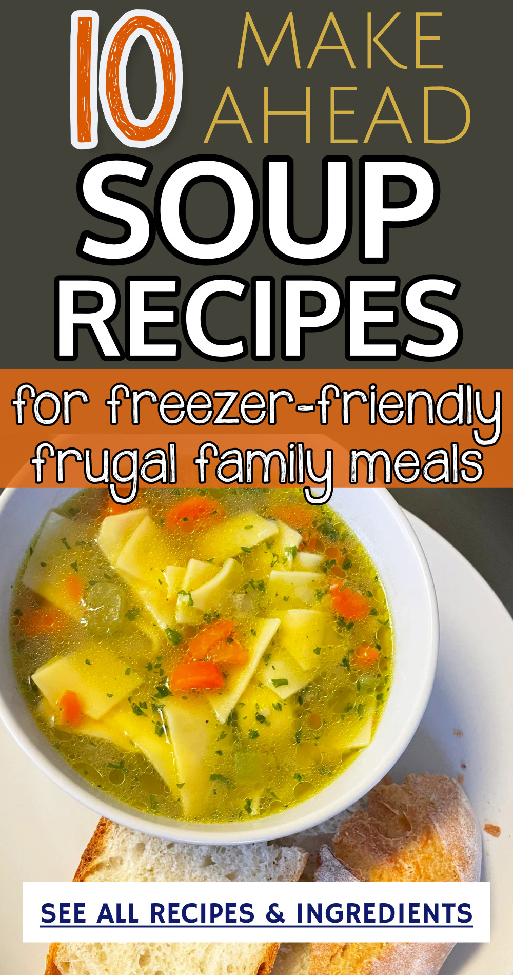 Make Ahead Soup Recipes For Freezer-Friendly Frugal Meals