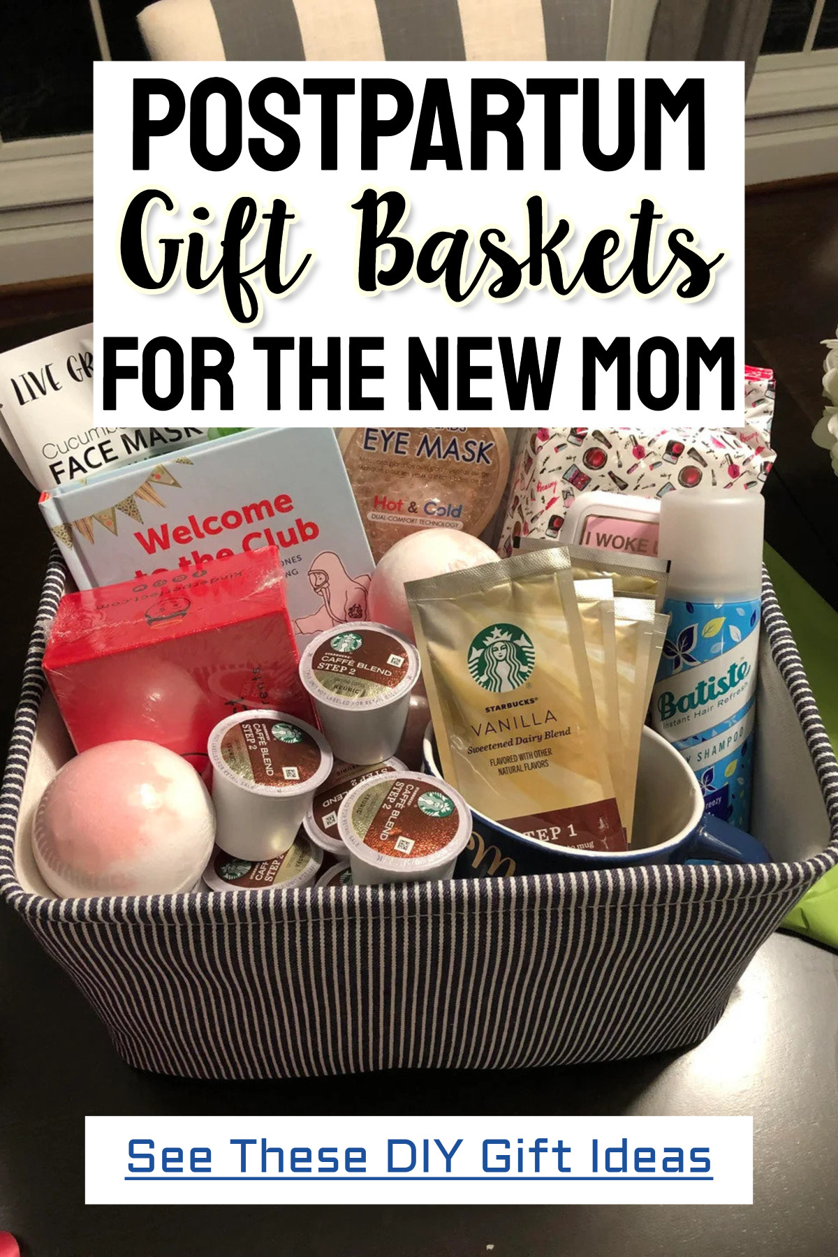 Postpartum Gifts Baskets For The New Mom