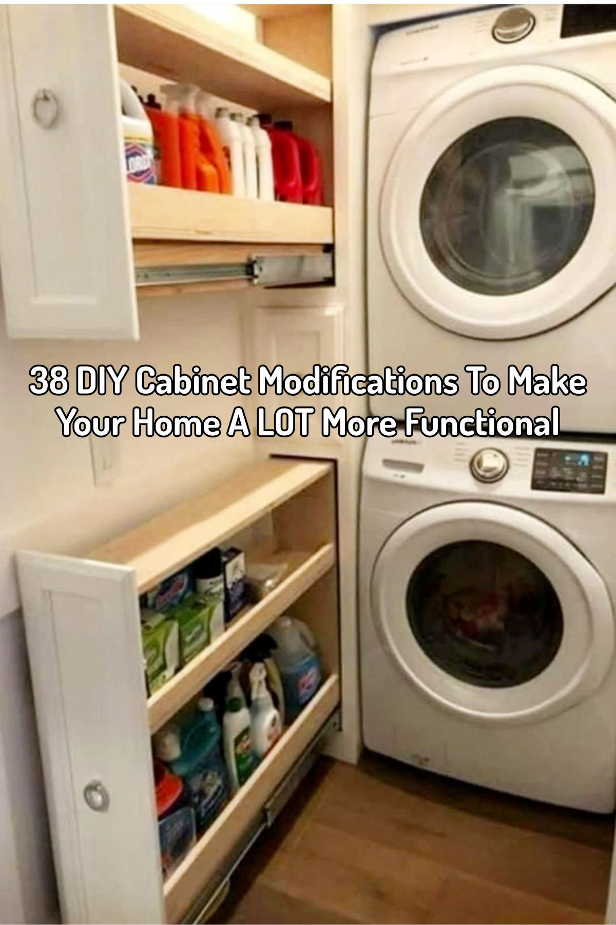 38 DIY Cabinet Modifications To Make Home A LOT More Functional (and organized!)