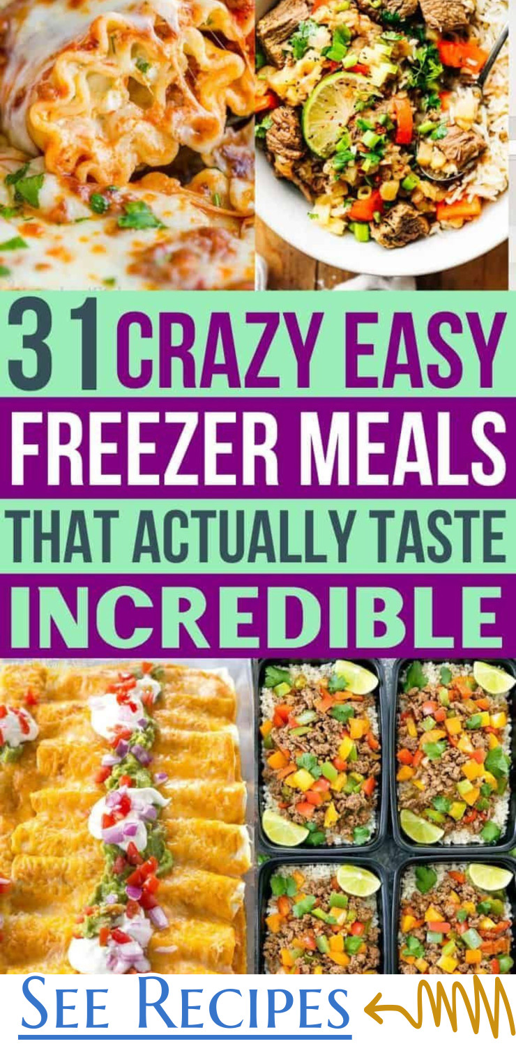 31 Crazy Easy Freezer Meals