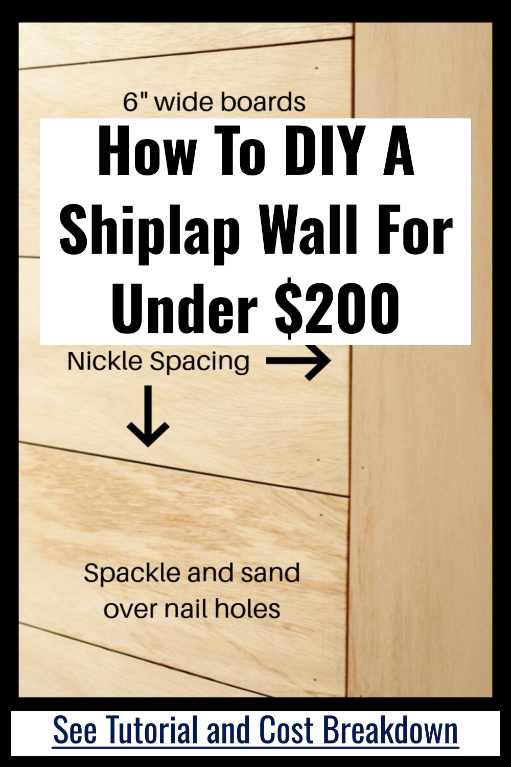 DIY Shiplap Wall For Under $200