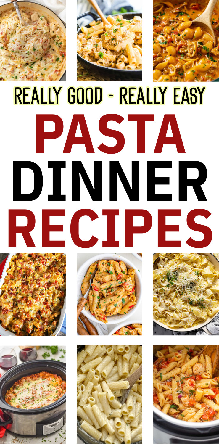 Pasta Dinner Recipes - Really Good and Really Easy Meals With Cheap Pasta Noodles