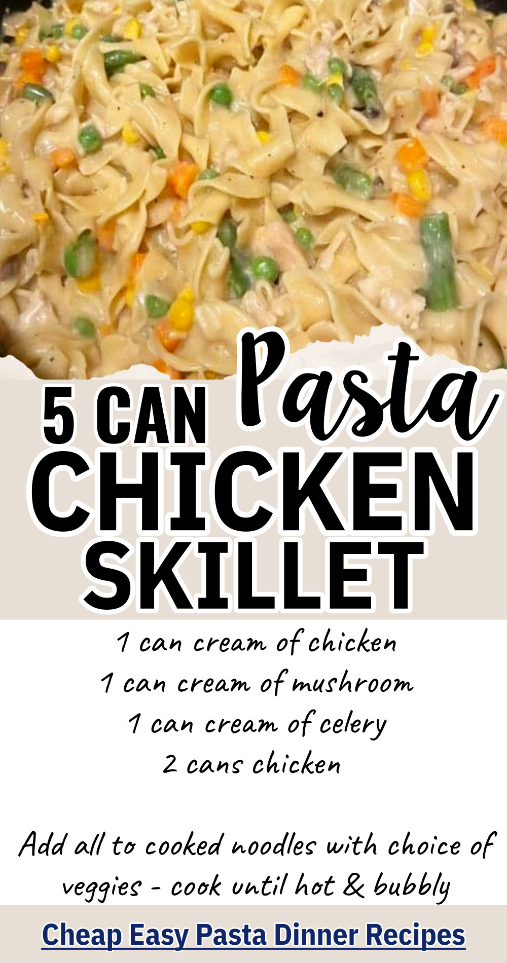 5 can chicken pasta skillet dinner