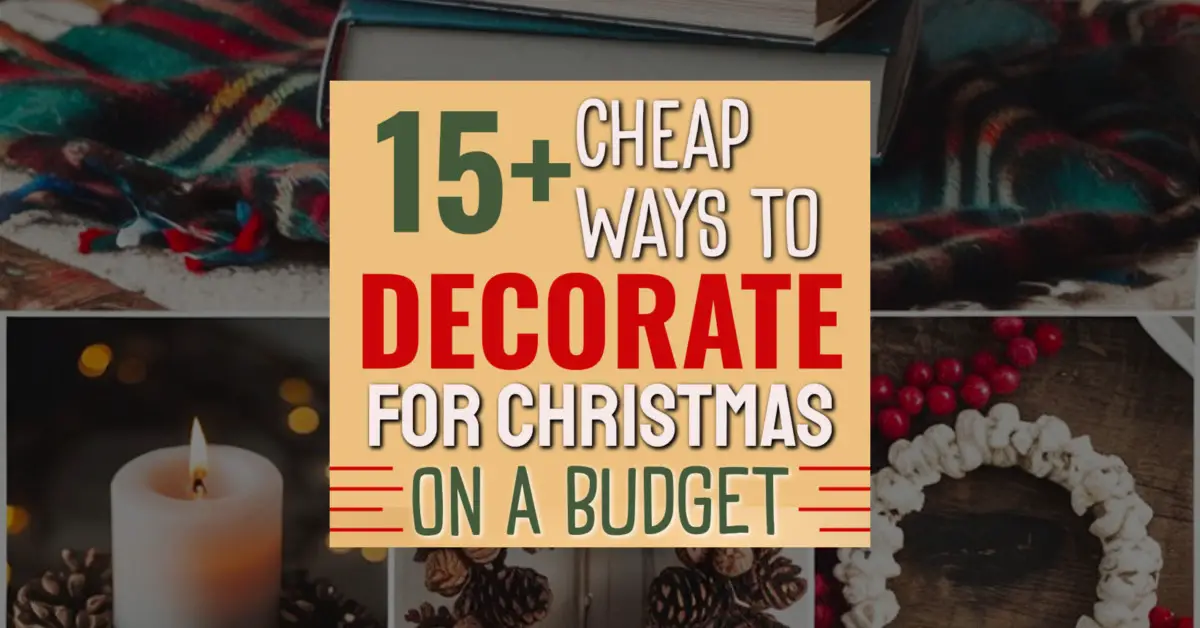 ways to decorate for christmas on a budget