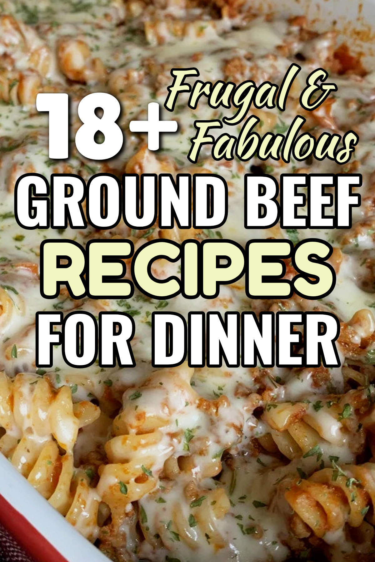 Got Ground Beef? 18 Family Meals With Hamburger Meat (aka: easy fire station dinners!)