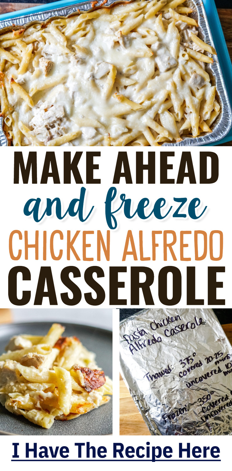 Make ahead and freeze chicken alfredo casserole freezer meal