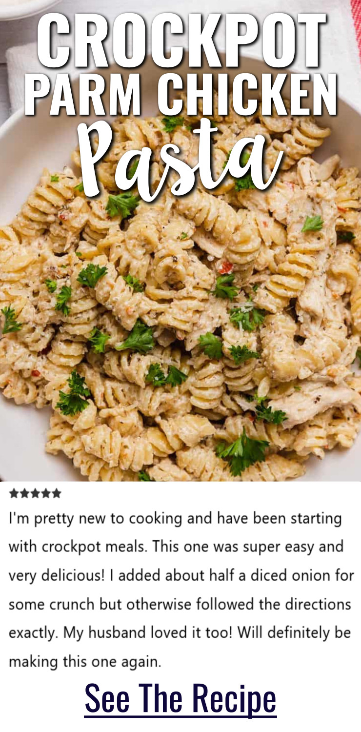 Crockpot Parmesan Chicken Pasta