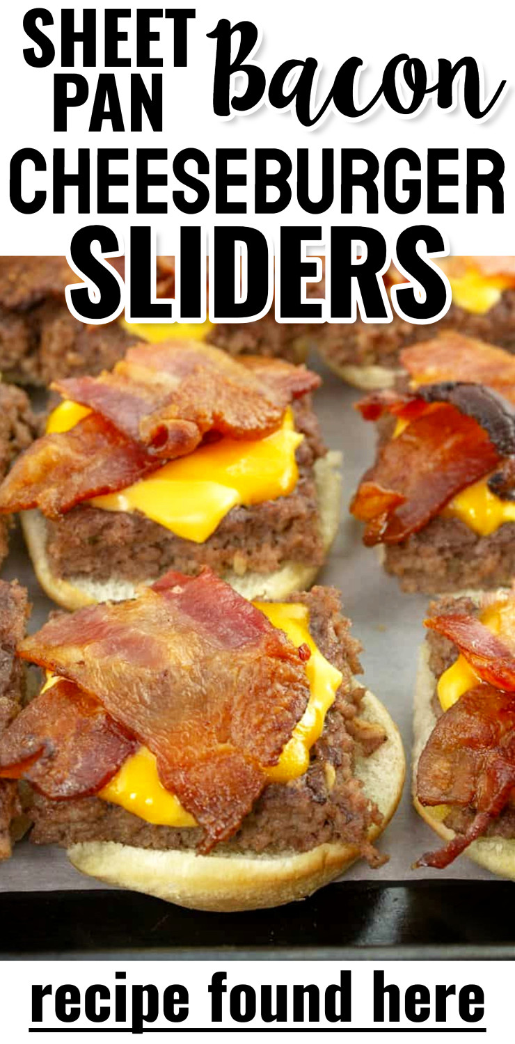 Sheet Pan Bacon Cheeseburger Sliders