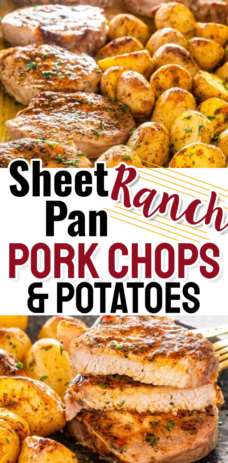 Sheet Pan Ranch Pork Chops and Potatoes