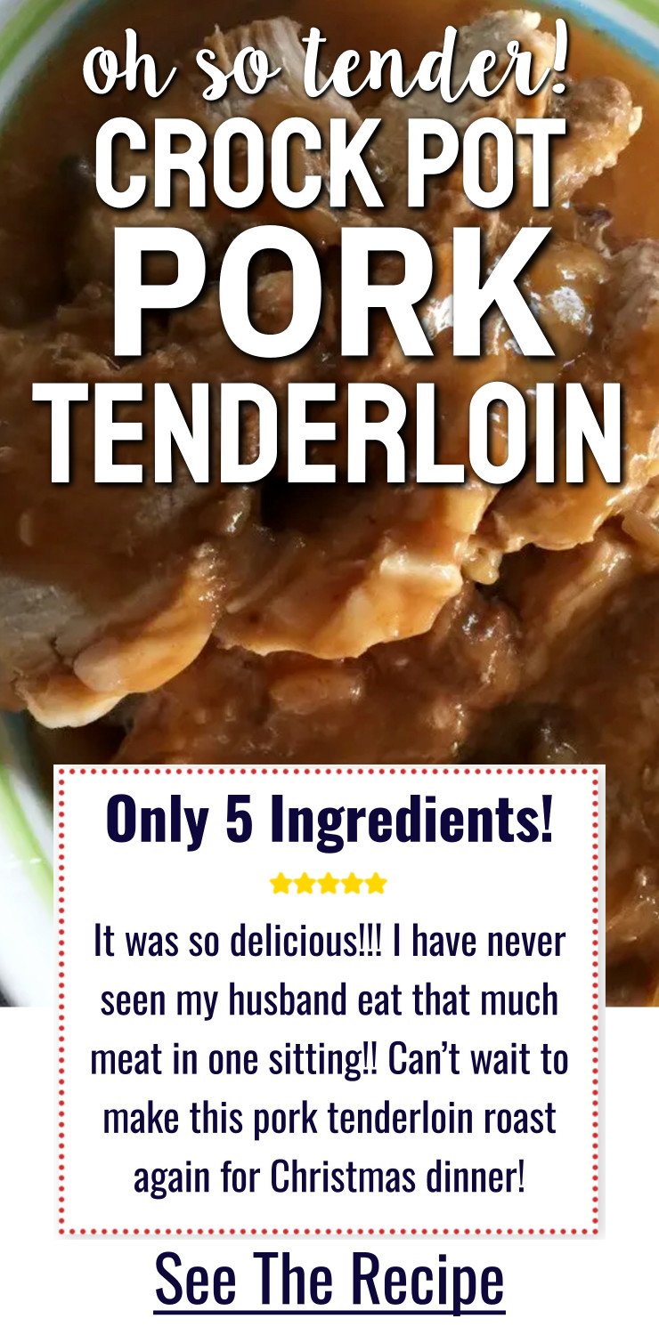 Tender Pork Tenderloin Pork Roast Crock Pot Recipes