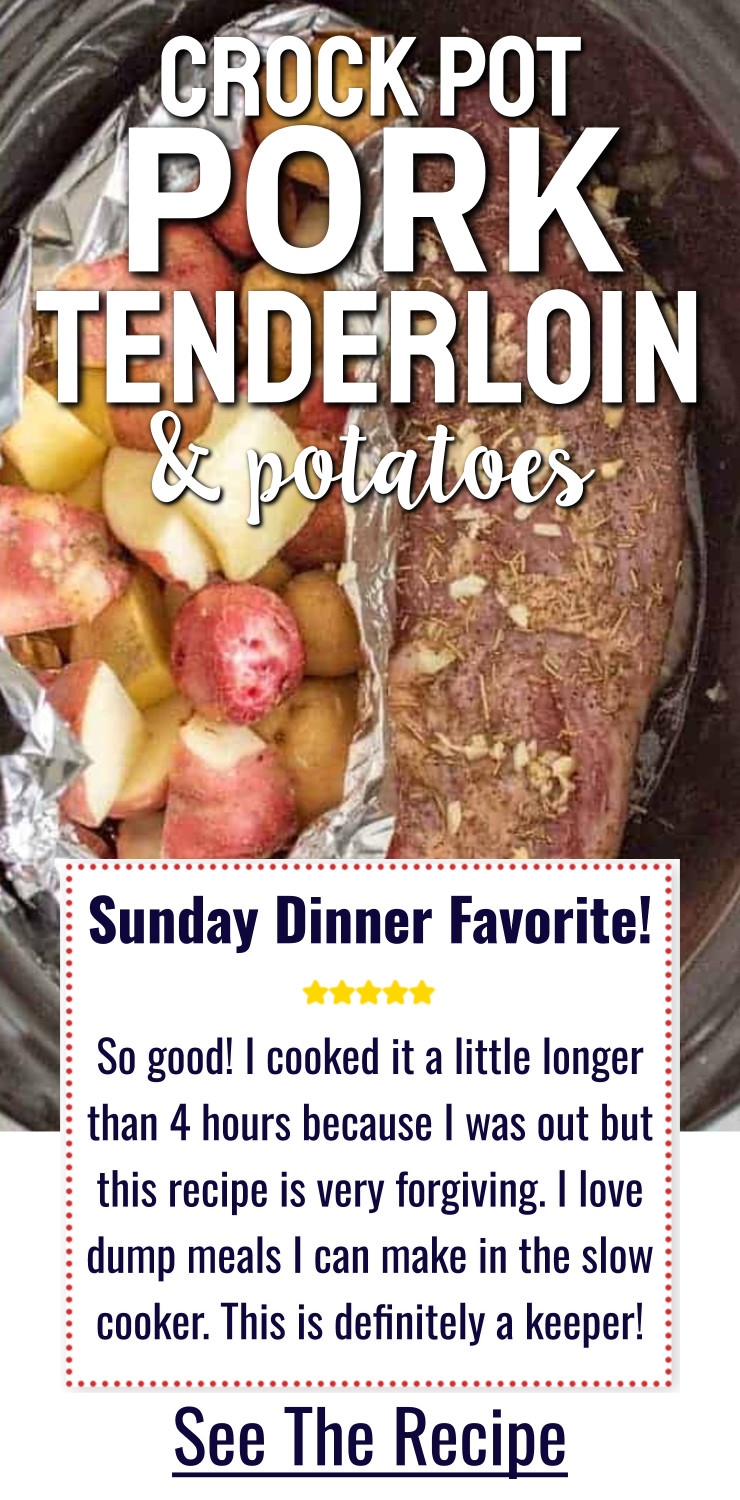 Crockpot Pork Tenderloin and Potatoes Pork Roast Crock Pot Recipes