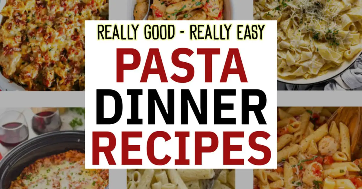 dinner recipes with pasta