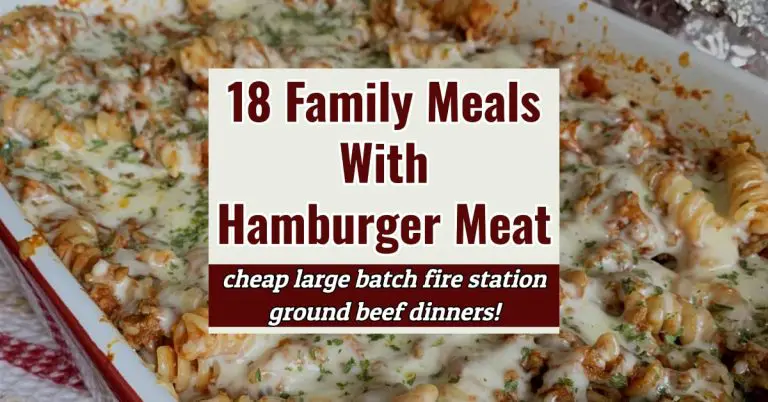 Got Ground Beef? 18 Family Meals With Hamburger Meat (aka: fire station dinners!)