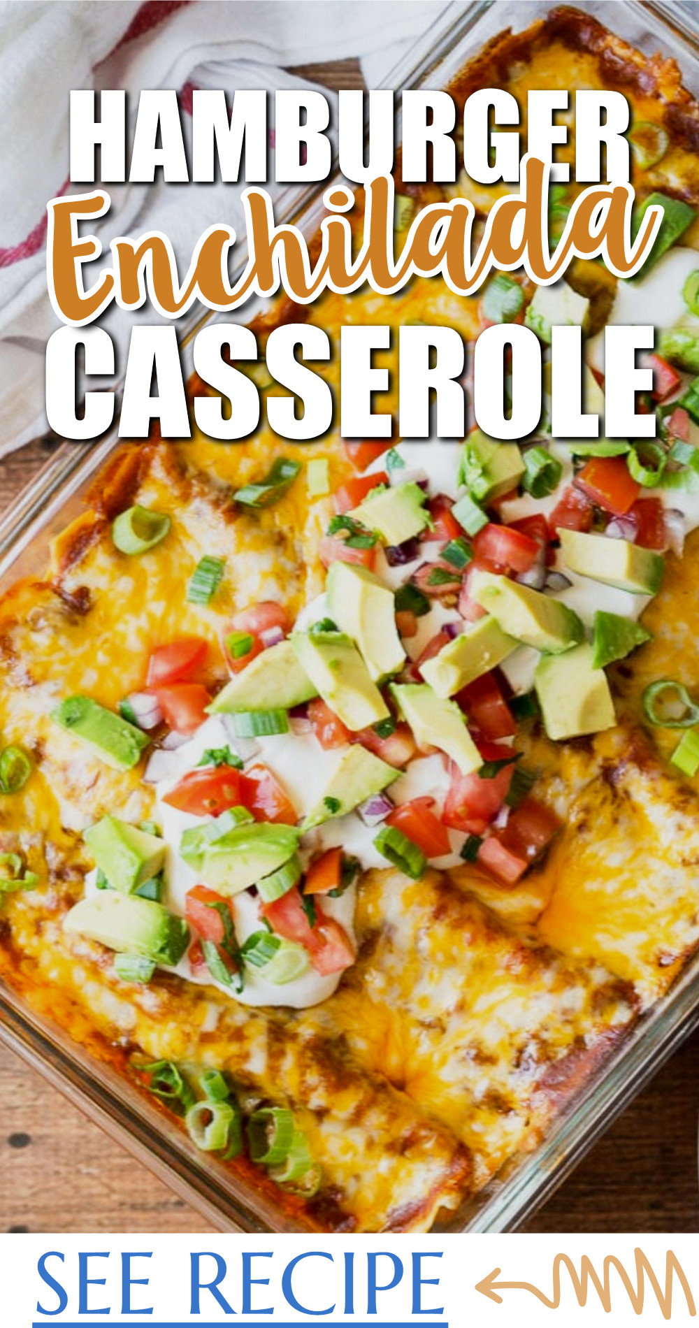 enchilada casserole