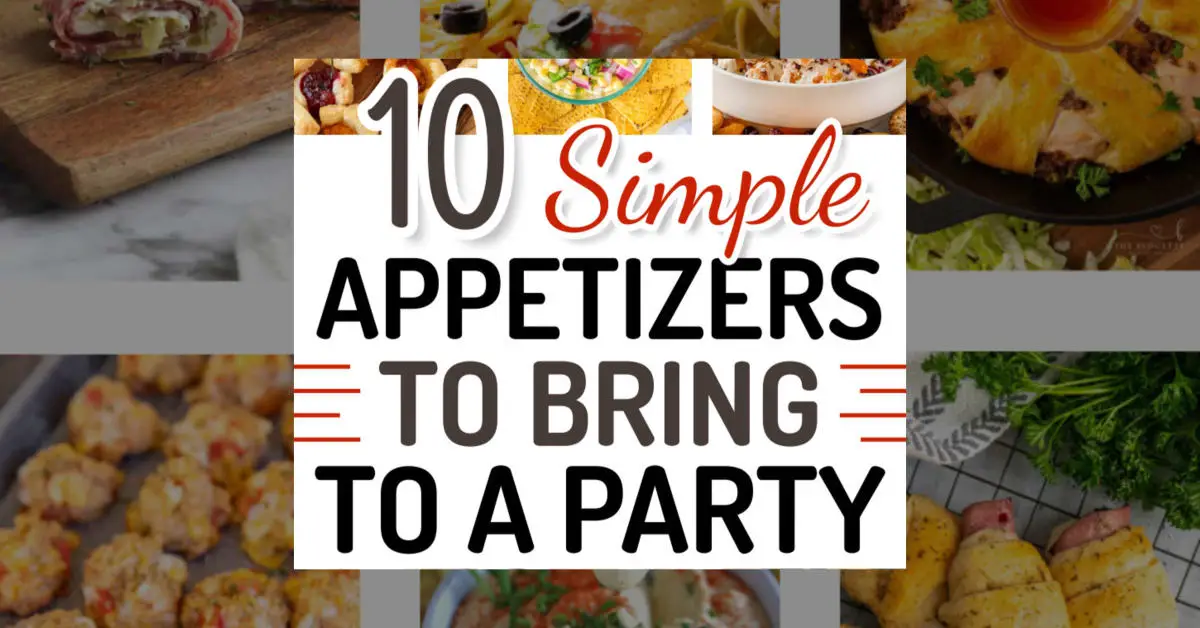 Simple Appetizers To Bring To A Party - 10 Best Recipes That Travel Well