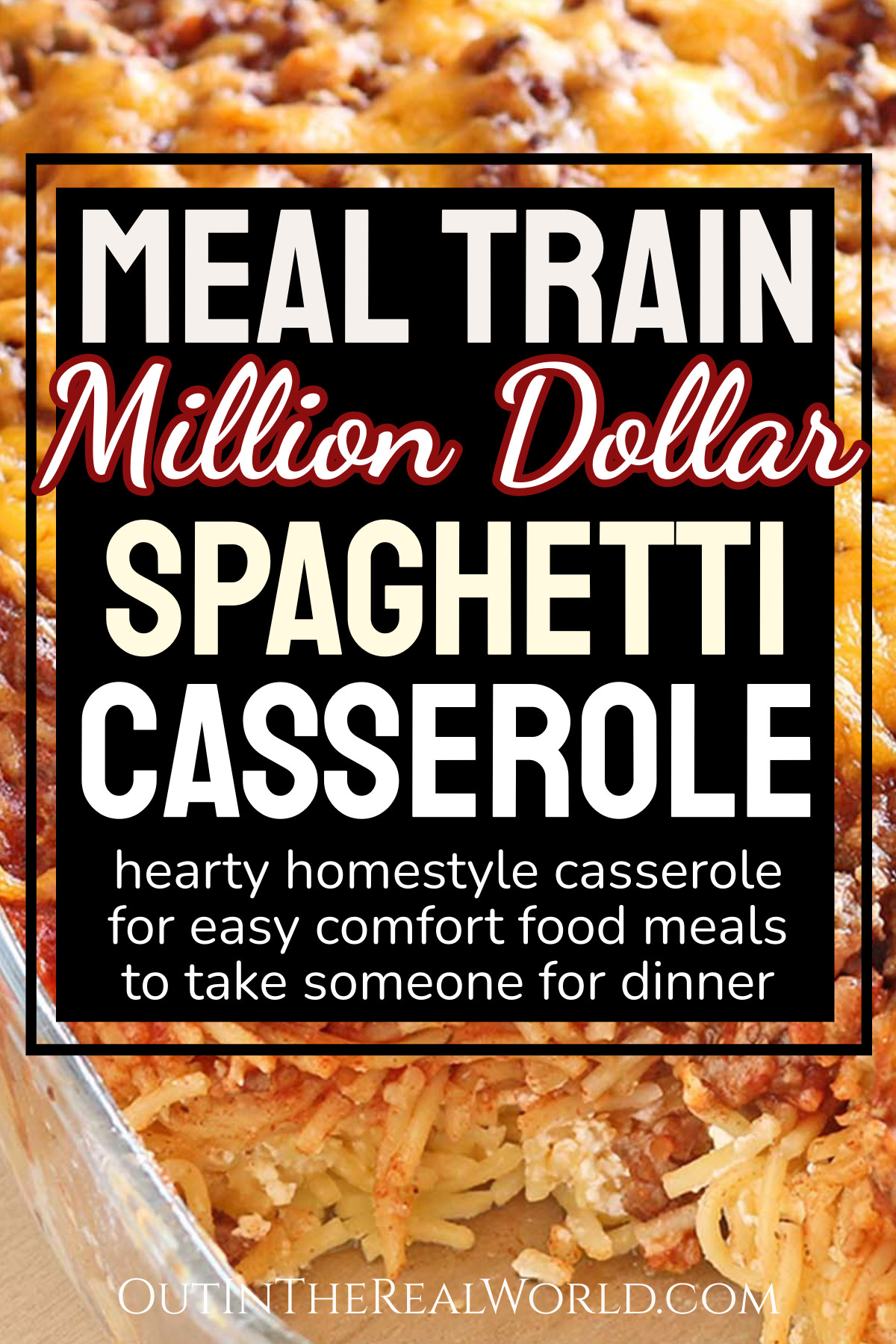 Meal Train Million Dollar Spaghetti Casserole