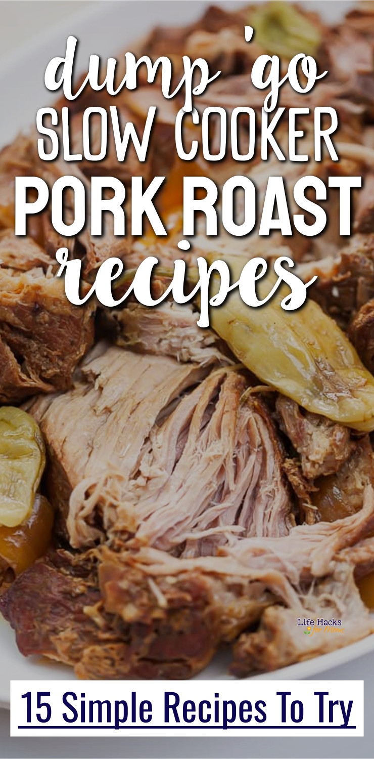 Dump and Go Crockpot Pork Roast Recipes