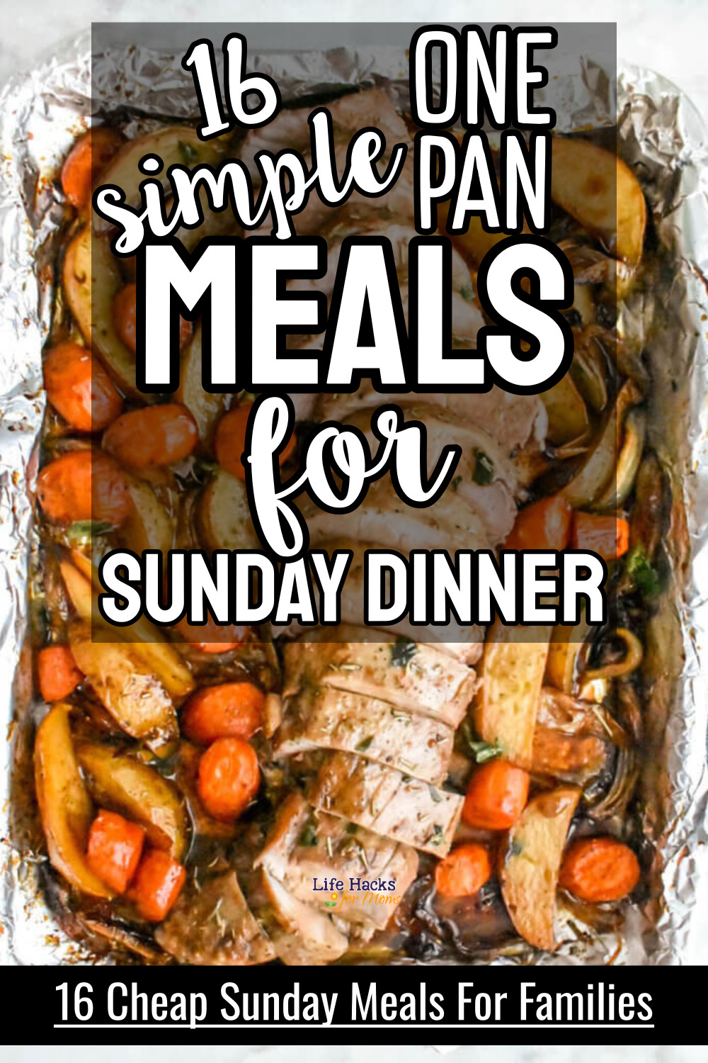 16 One Pan Sunday Dinners