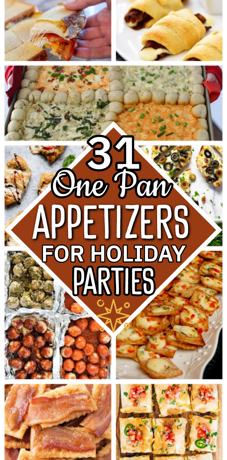 One Pan Holiday Appetizers For Large Batches Of Shareable Party Snacks