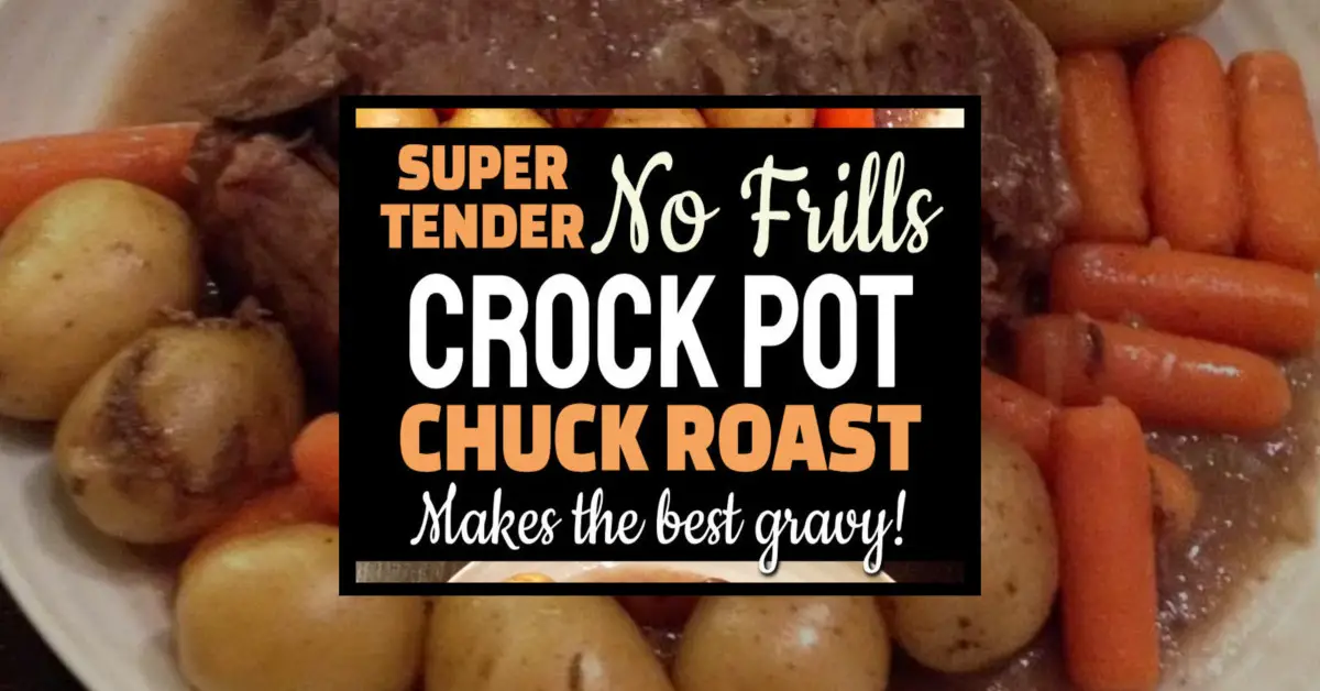 My 4-ingredient crockpot chuck roast recipe