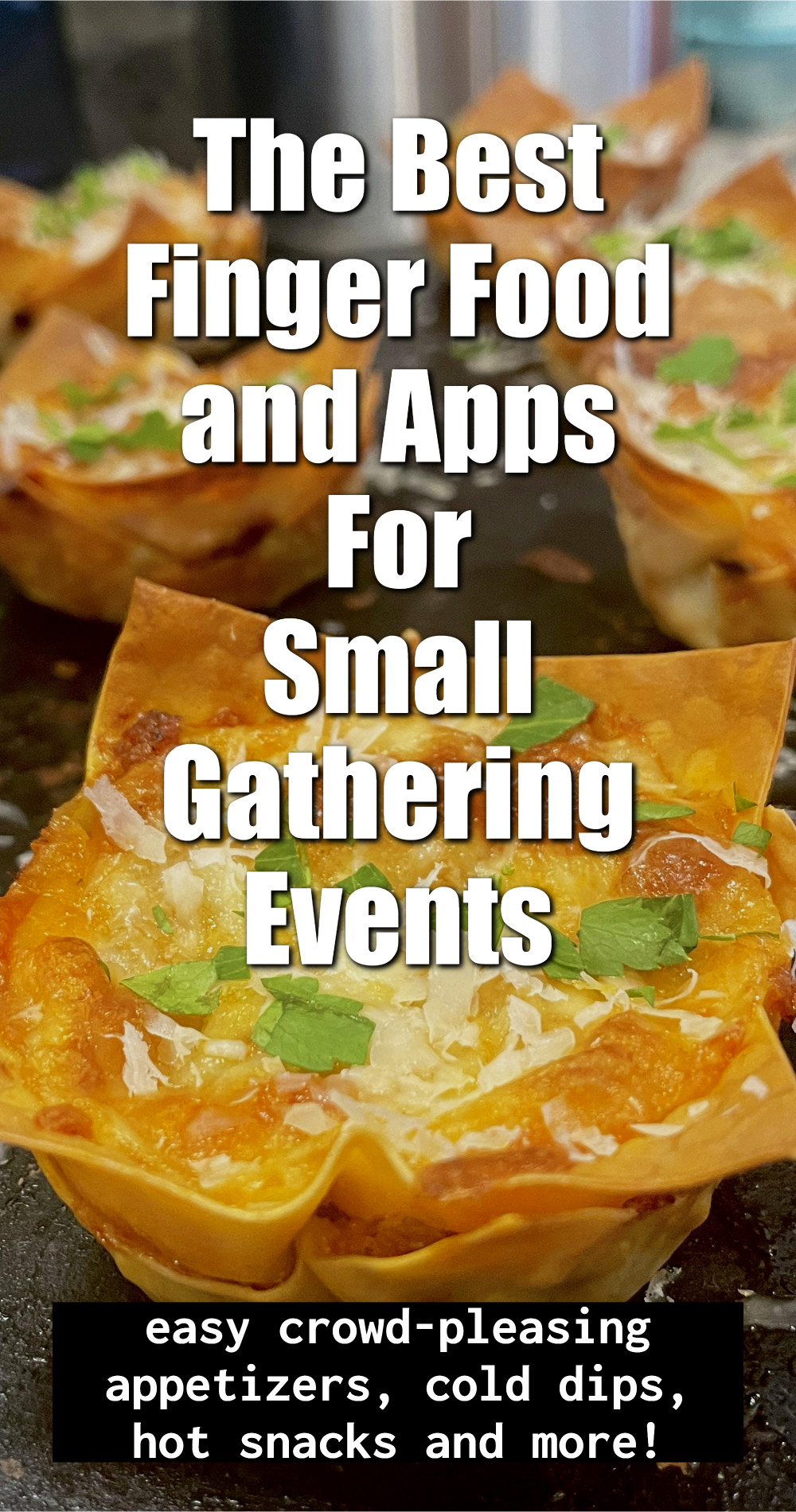 The best finger food and apps for small gathering events