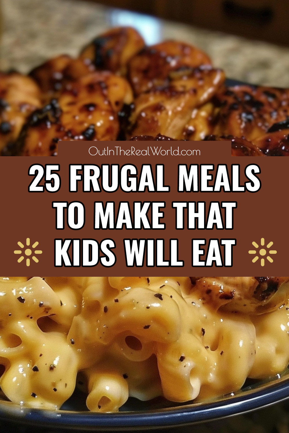 25 Frugal Meals To Make That Kids WILL Eat (last minute, quick and easy!)