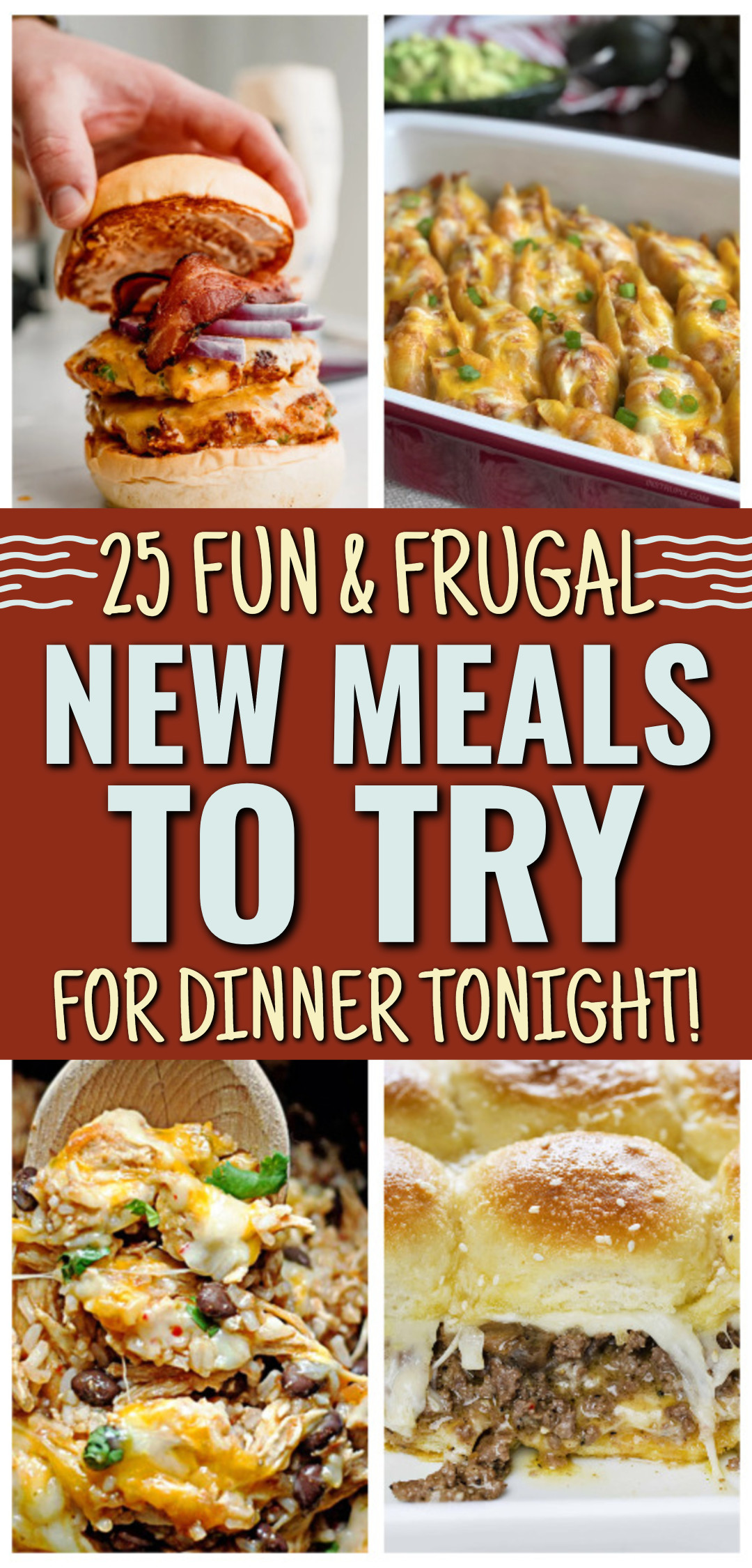 25 Fun and Frugal New Meals To Try For Dinner Tonight