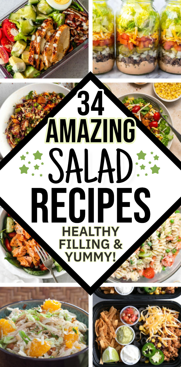 34 Amazing salad recipes - healthy filling and yummy!