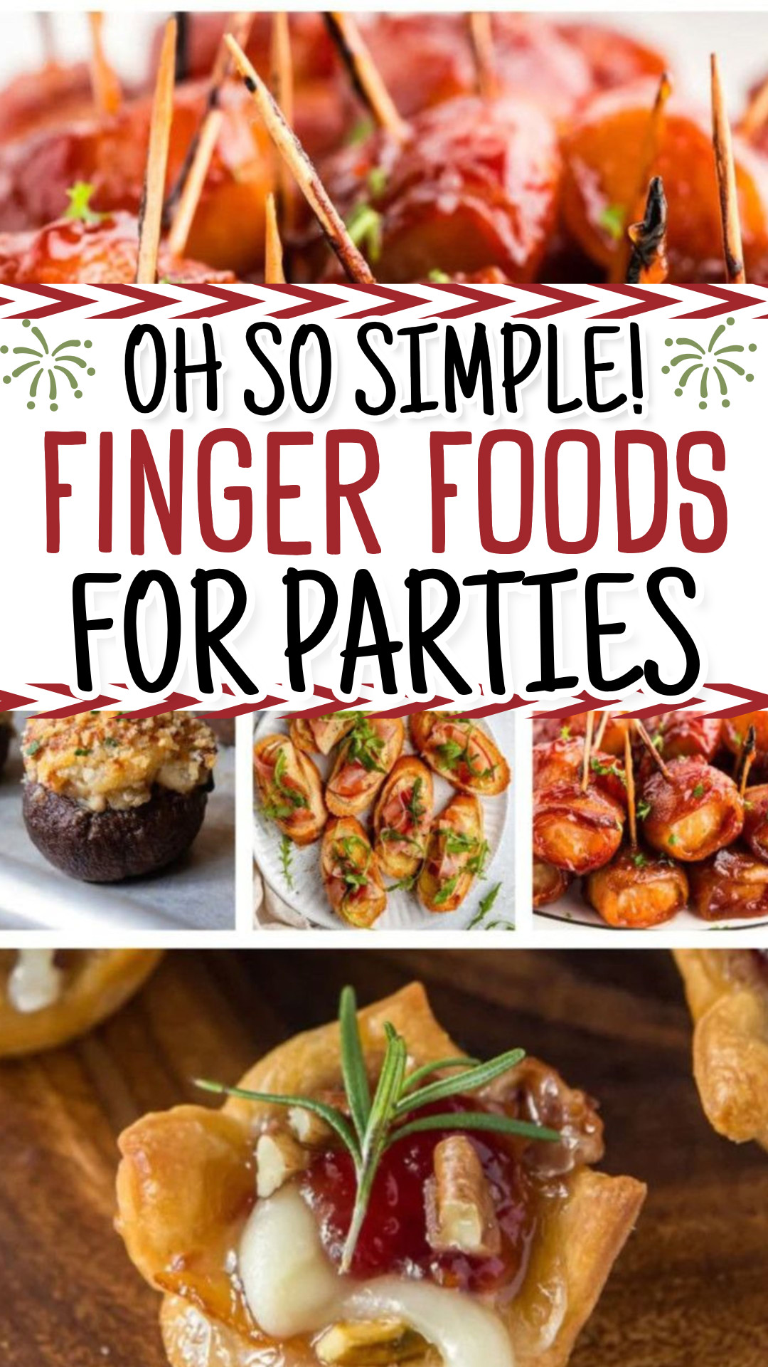 13 Finger Food Appetizer Bites That Will Impress Your Holiday Party Guests