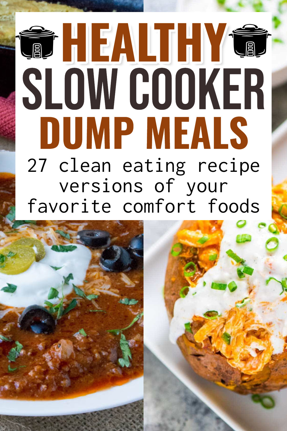 Healthy slow cooker dump meals 27 clean eating recipe versions of your favorite comfort foods