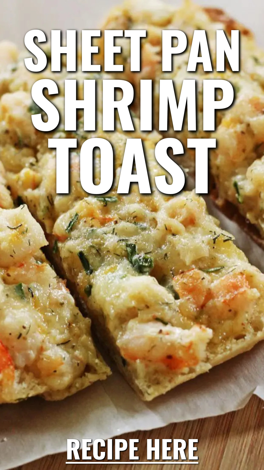 Sheet Pan Shrimp Toast