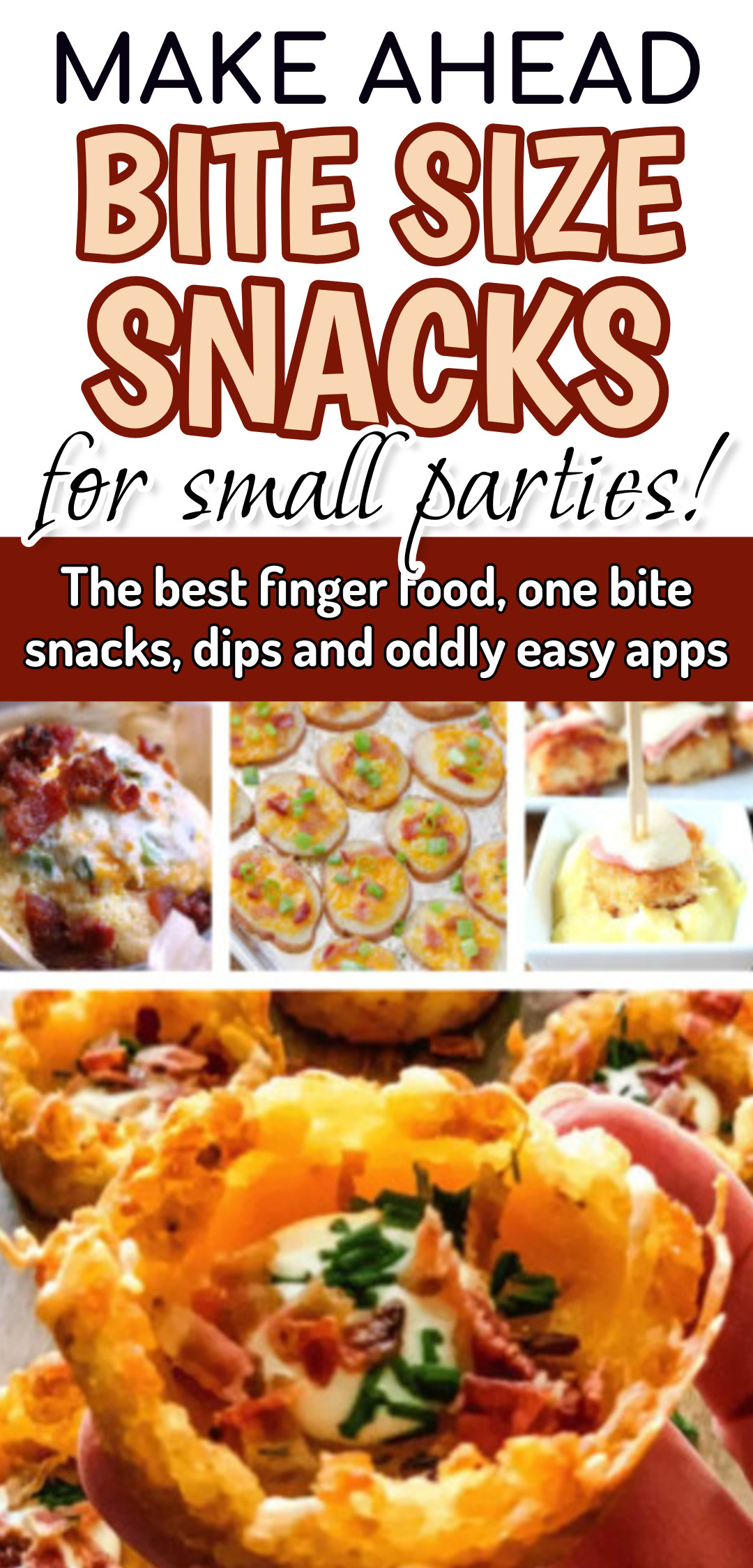 Make Ahead Bite Size Snacks For Small Parties