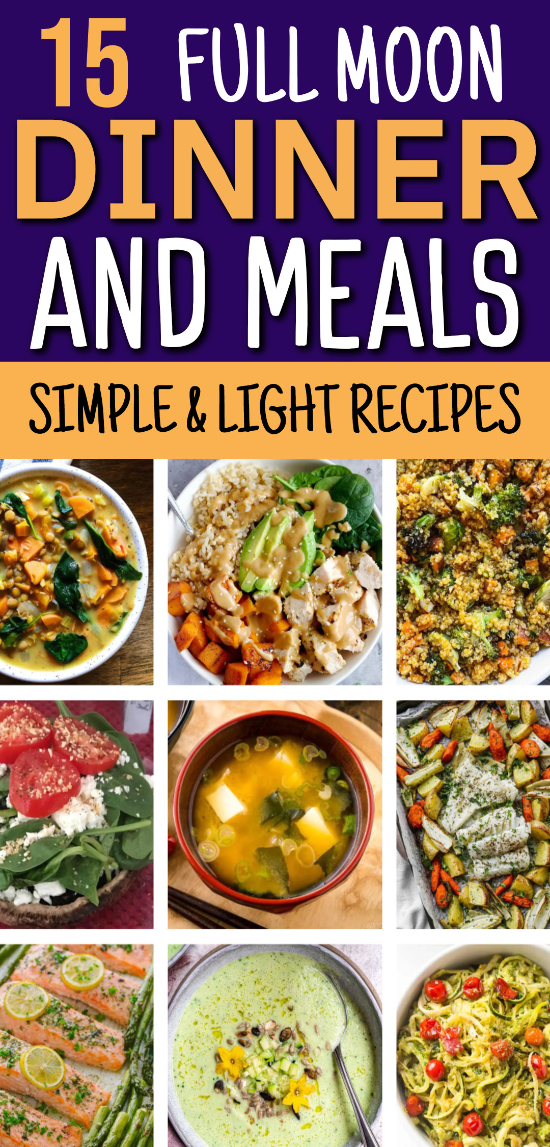 Full Moon Dinner Ideas - 15 Grounding and Light Meals For The Monthly Lunar Phase