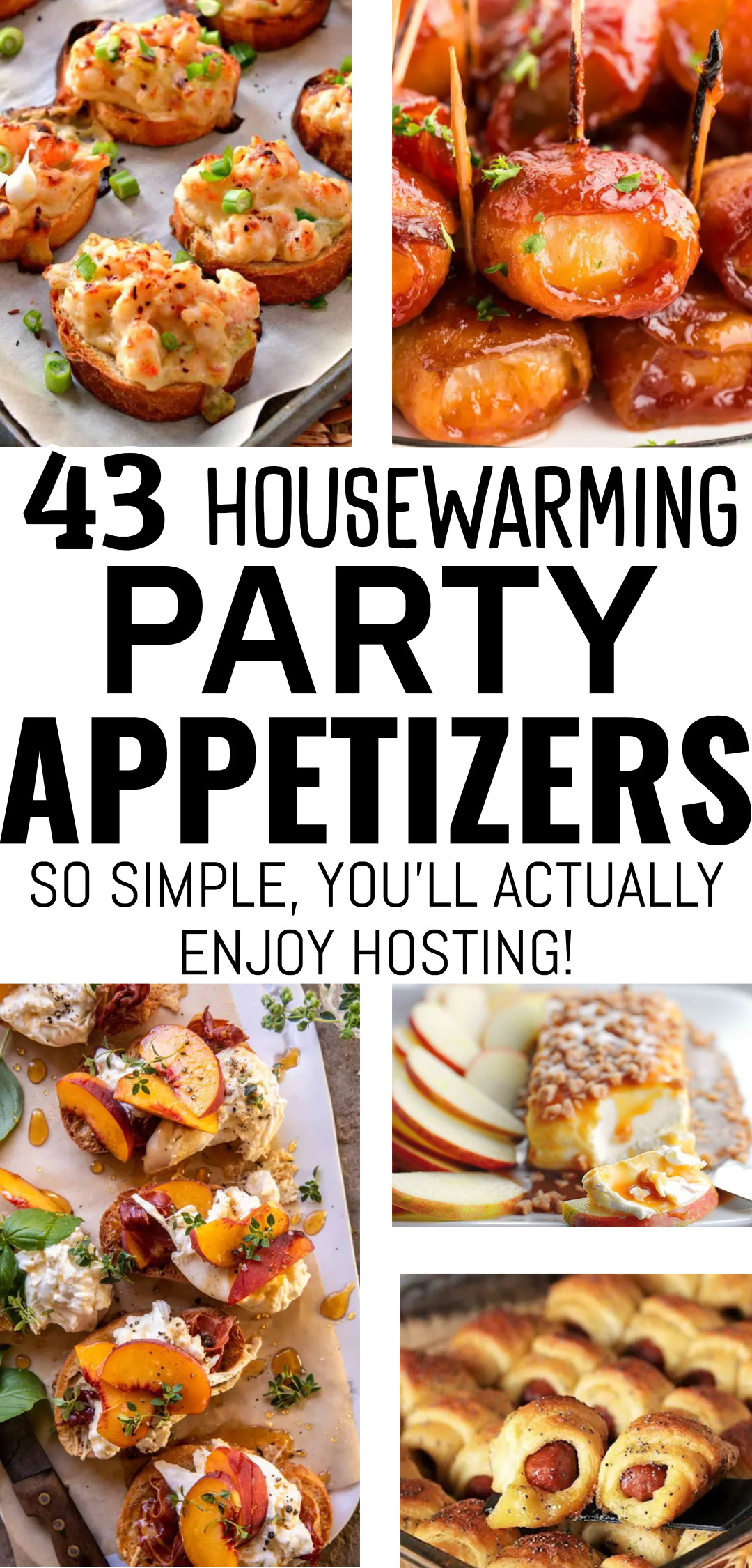 43 Housewarming Party Appetizers So Simple, You’ll Actually Enjoy Hosting!