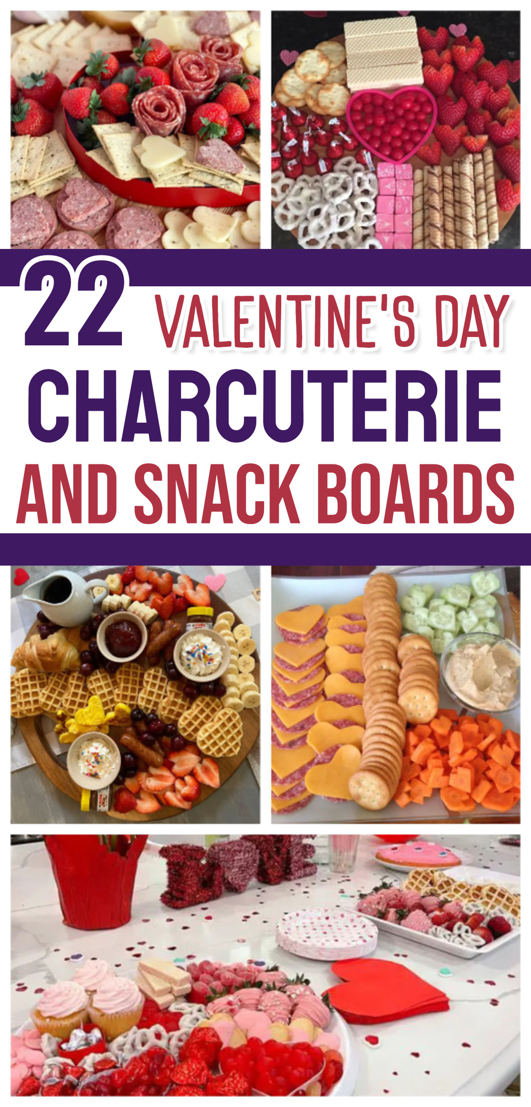 22 Valentines Food and Snack Board Ideas For Valentine's Day (charcuterie style too!)