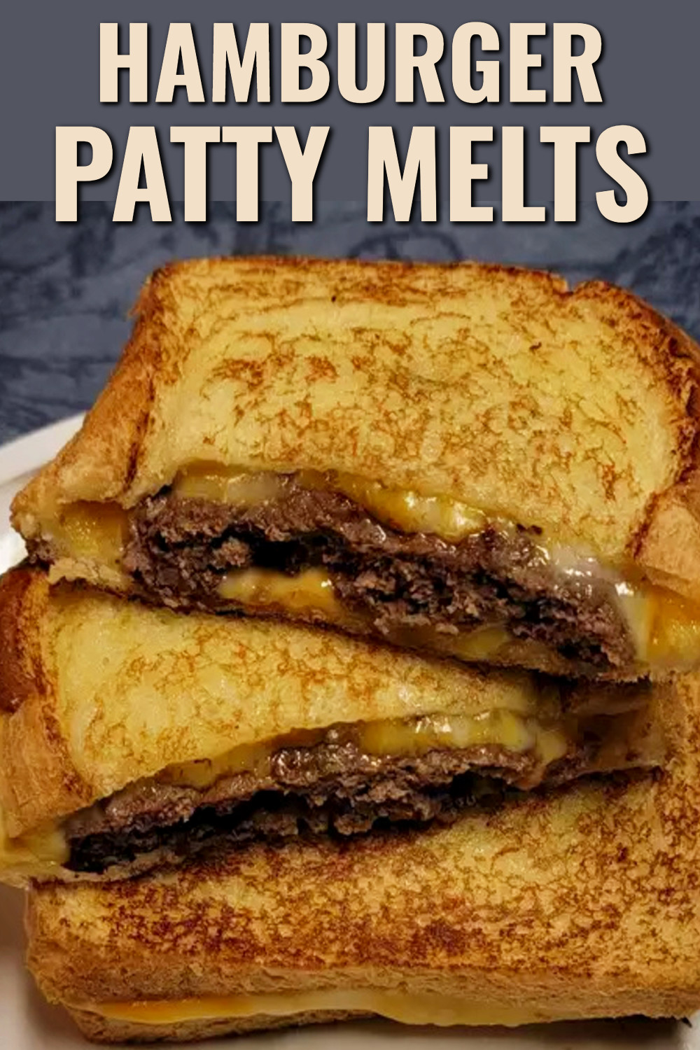 Hamburger Patty Melts