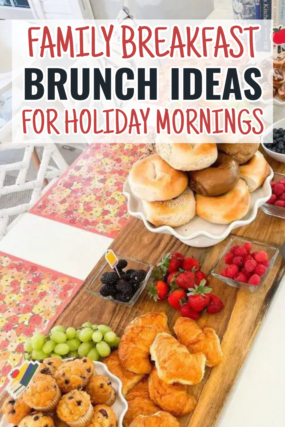 Family breakfast brunch ideas for holiday mornings