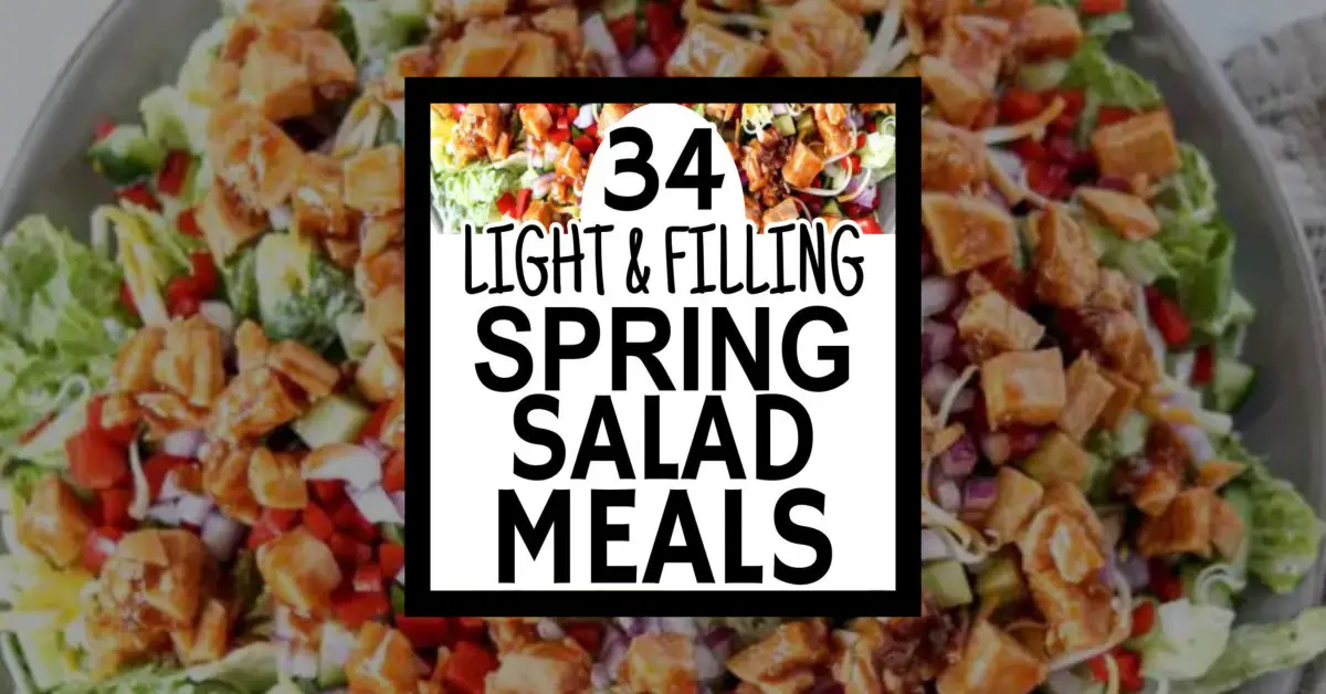 34 Big Salad Meals For An Easy Spring Dinner Or Light Filling Lunch