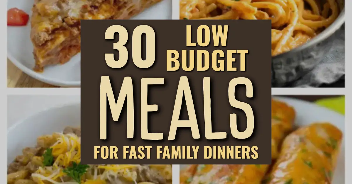 30 Low Budget Meals To Make This Month