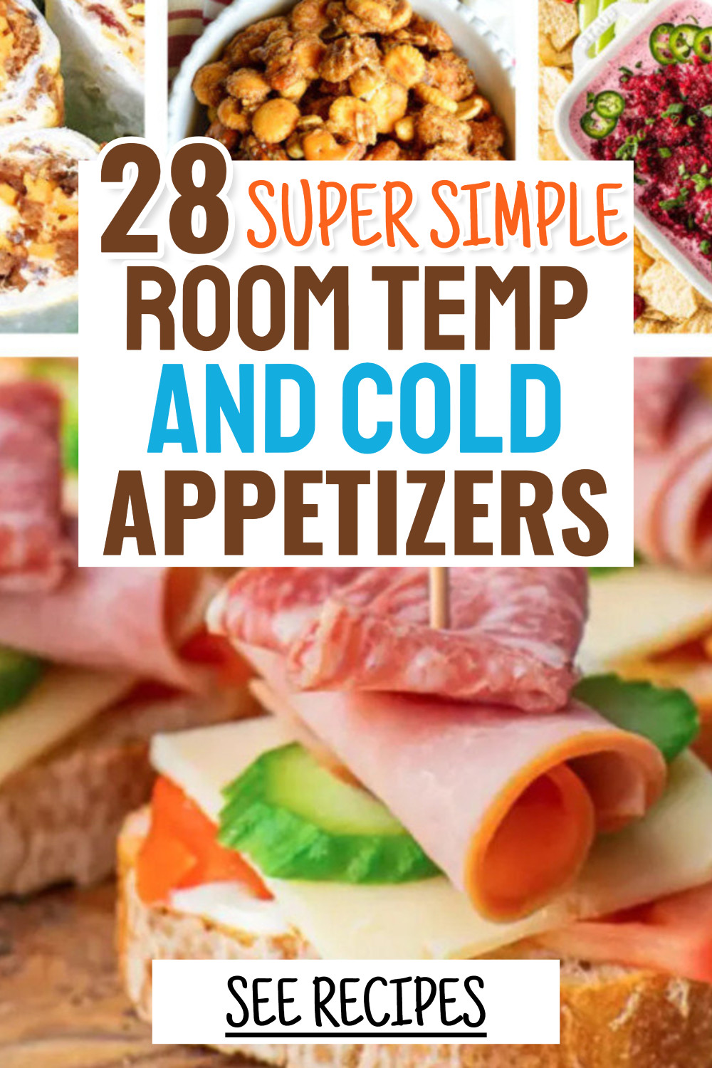 Simple Room Temp Appetizers