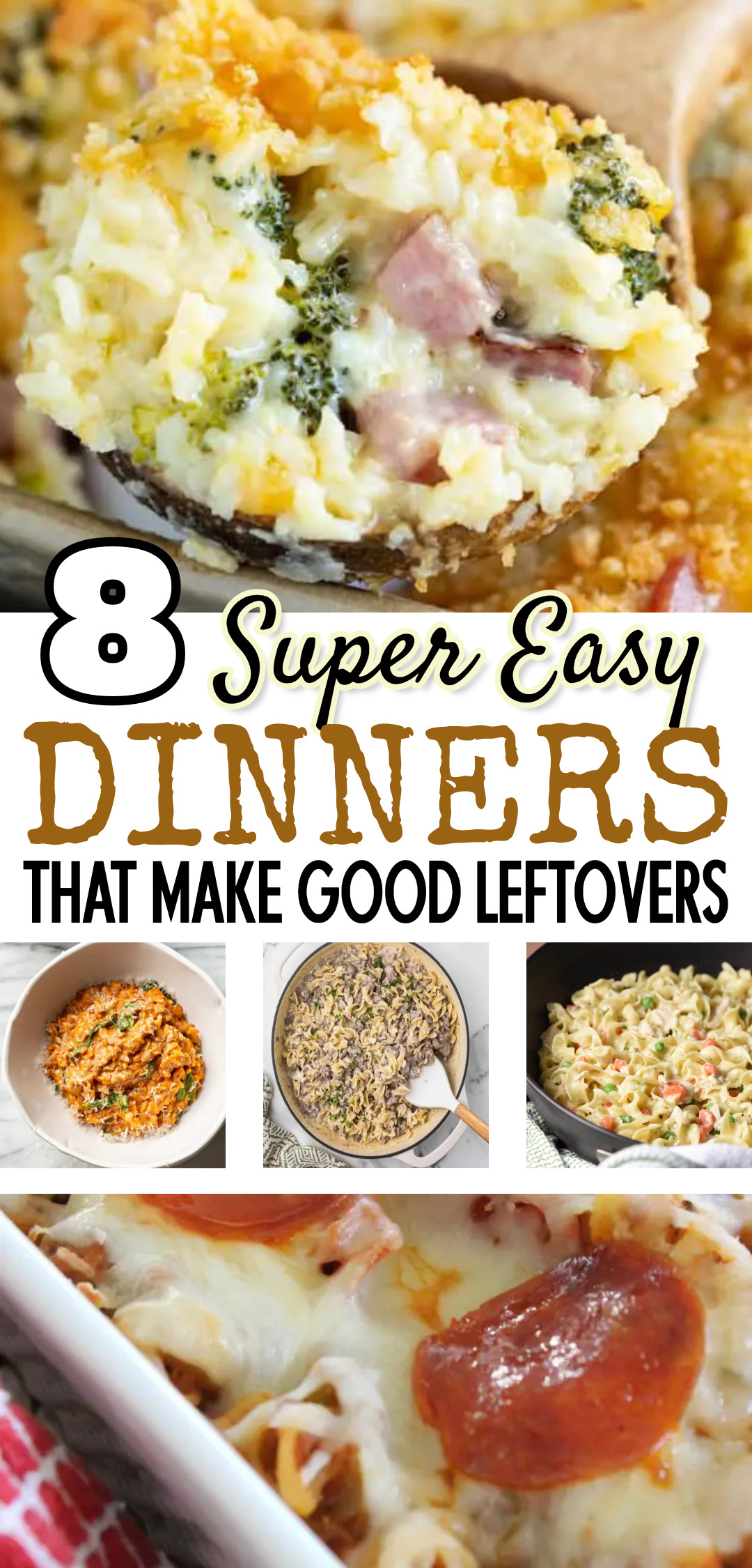 8 Super Easy Dinners That Make REALLY Good Leftovers (cook once, eat twice!)