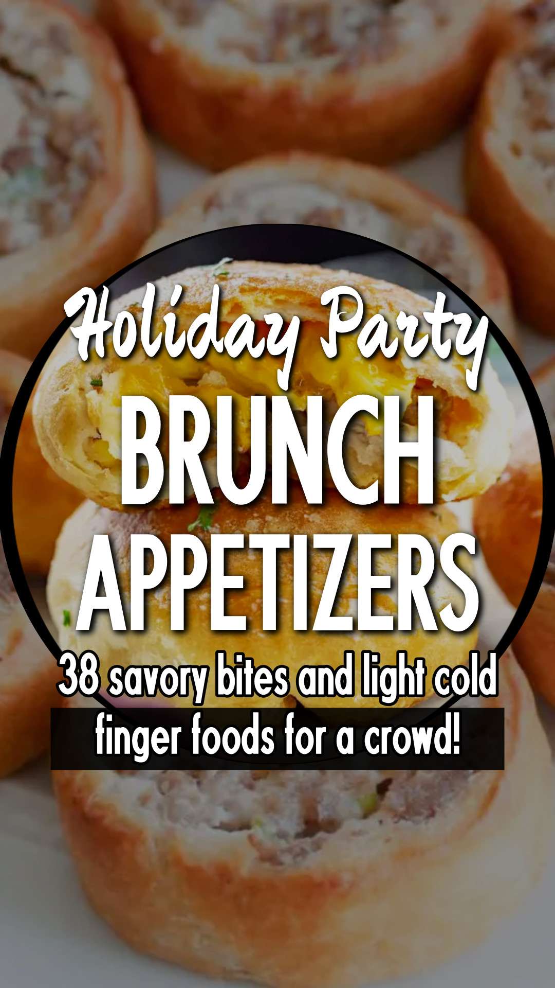 38 Brunch Appetizer Recipes - Cold Appetizers and Savory Bites For Special Events