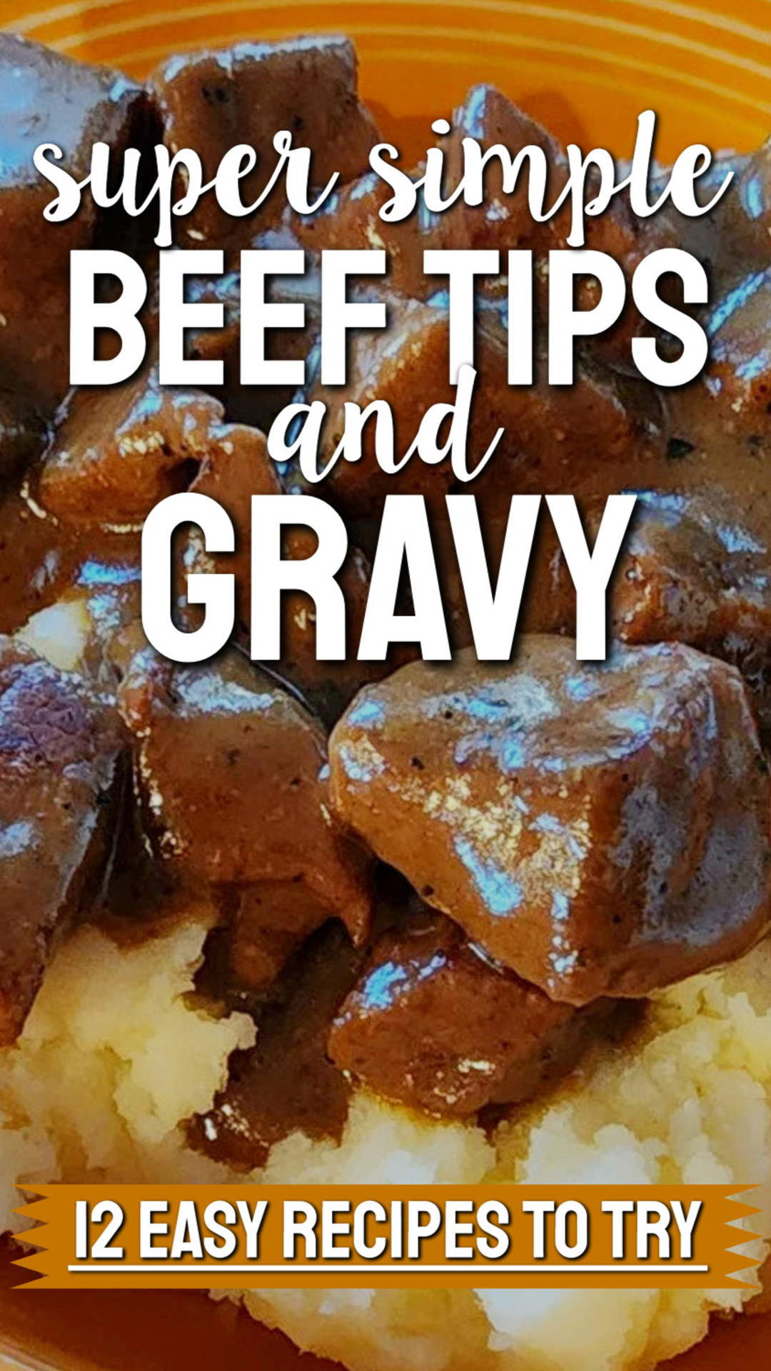 super simple beef tips and gravy 12 easy recipes for dinner
