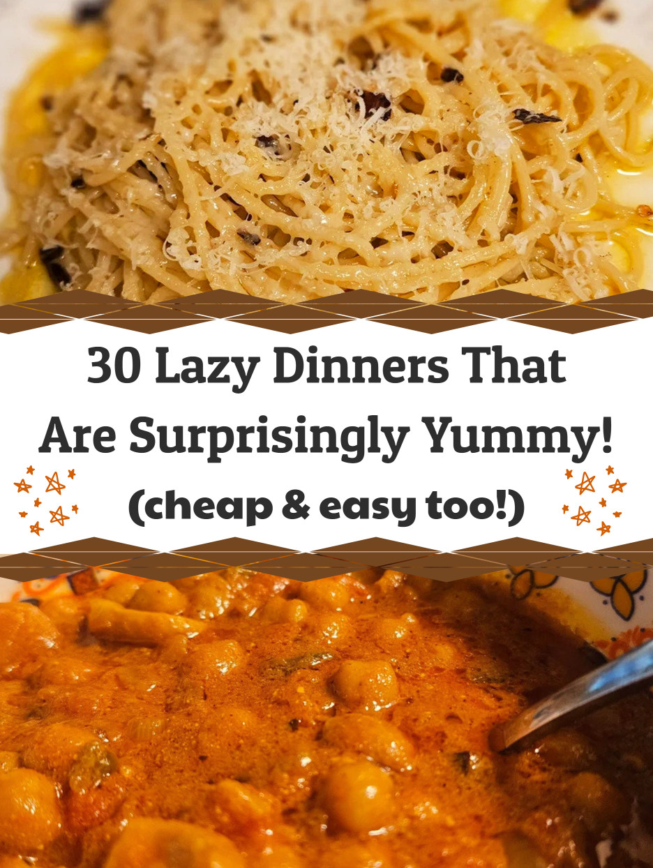 30 Lazy Dinners That Are Surprisingly YUMMY (cheap and easy, too!)
