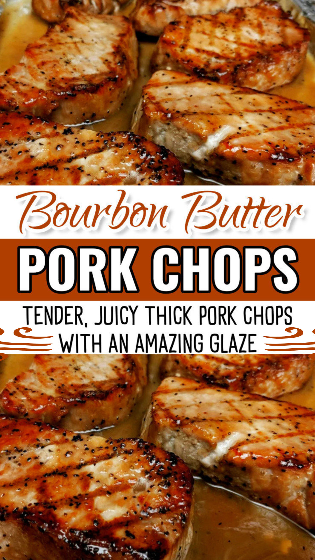 Bourbon Butter Pork Chops